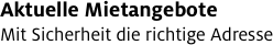 Aktuelle Mietangebote