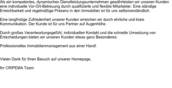 Als ein kompetentes, dynamisches Dienstleistungsunternehmen