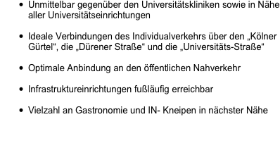 Unmittelbar gegenüber den Universitätskliniken sowie