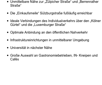 Unmittelbare Nähe zur „Zülpicher Straße“