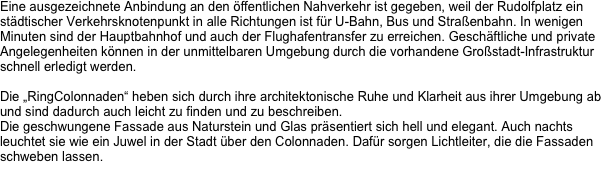 Eine ausgezeichnete Anbindung an den